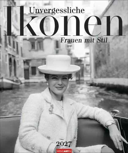Unvergessliche Ikonen Kalender 2027 - Frauen mit Stil - Jahres-Wandkalender mit eindrucksvollen Schwarz-Weiß-Portraits, spiralgebunden für einfache Handhabung. Perfekt für jeden Raum und ein Blickfang für Fotografie-Liebhaber.