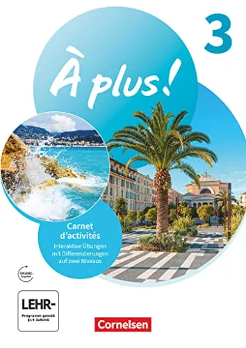 À plus ! Neubearbeitung - Französisch als 1. und 2. Fremdsprache - Ausgabe ab 2020 - Band 3: Carnet d'activités - Mit Audios und interaktiven Übungen