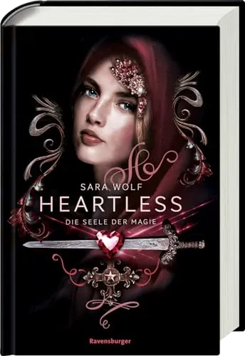 Heartless, Band 3: Die Seele der Magie (Heartless, 3)