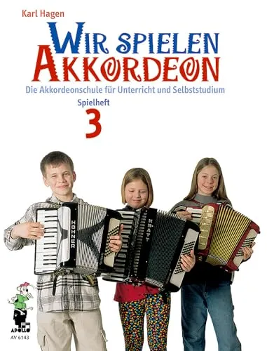 Wir spielen Akkordeon: Die Akkordeonschule für Unterricht und Selbststudium. Spielheft 3. Akkordeon.