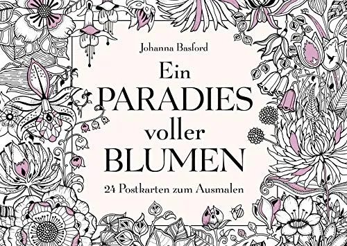 Ein Paradies voller Blumen: 24 Postkarten zum Ausmalen