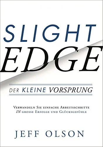 Slight Edge: Der kleine Vorsprung
