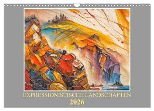 Werner Braun | Expressionistische Landschaften Wandkalender 2026