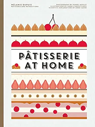 Patisserie at Home - Kochbuch für Hobbybäcker, mit einfachen Rezepten für köstliche Torten und Gebäck, ideal für kreative Freizeitgestaltung zu Hause.