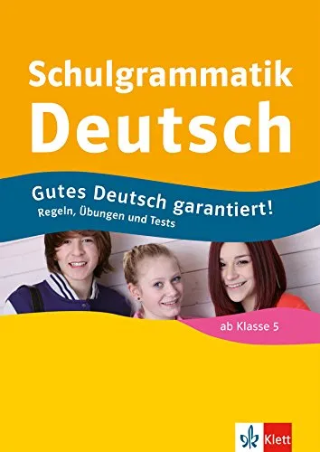 Klett Schulgrammatik Deutsch ab Klasse 5: Regeln, Übungen und Tests