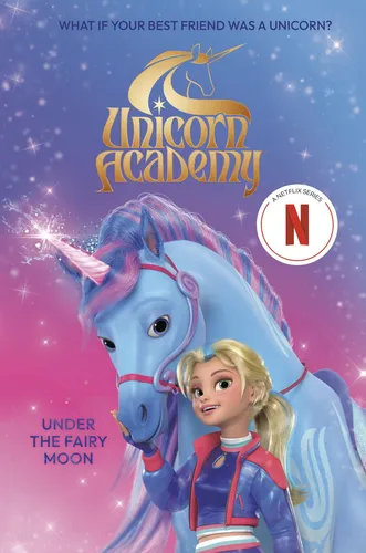 Unicorn Academy: Under the Fairy Moon (Taschenbuch) Unicorn Academy (US IMPORT)