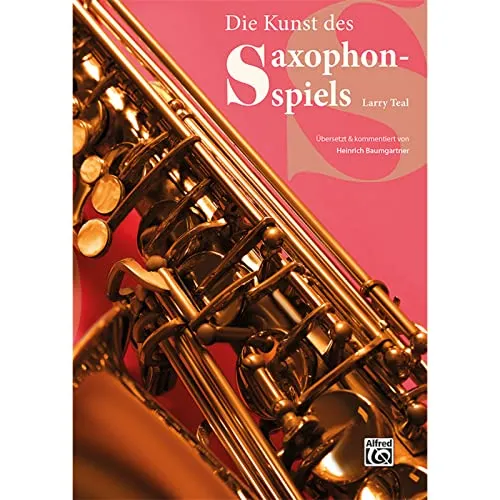 Die Kunst des Saxophonspiels