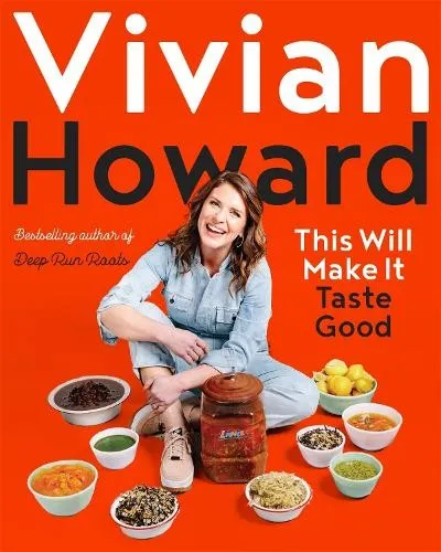 Produktbild Vivian Howard This Will Make It Taste Good (Gebundene Ausgabe)