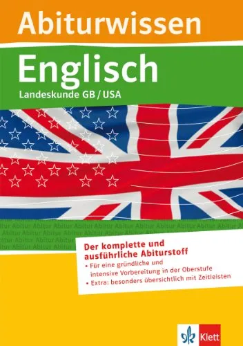 Landeskunde: Great Britain und USA (Abiturwissen Englisch)