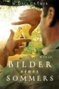 Bilder eines Sommers: Roman