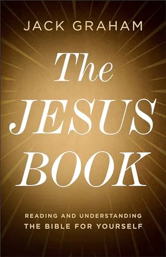 The Jesus Book: Reading and Understanding the Bible for Yourself