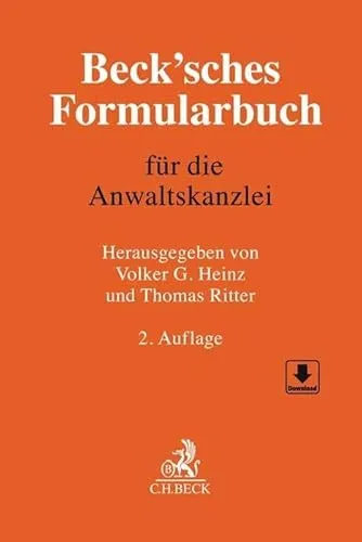 Beck'sches Formularbuch für die Anwaltskanzlei - Umfassendes Formularbuch für Anwälte, ideal zur effizienten Erstellung rechtlicher Dokumente und zur Unterstützung in der Kanzleipraxis.