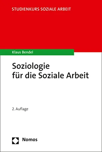 Soziologie für die Soziale Arbeit - Studienkurs - Recht: Ein umfassender Studienkurs, der essentielle soziologische Konzepte vermittelt, um soziale Probleme besser zu verstehen und zu lösen.