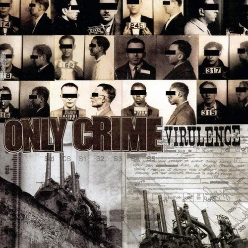 ONLY CRIME - Virulence CD