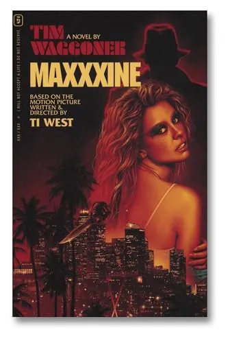 MaXXXine: The Novel