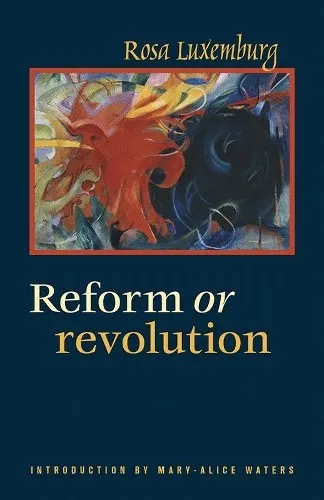 Rosa Luxemburg Reform or Revolution (Taschenbuch) (US IMPORT)