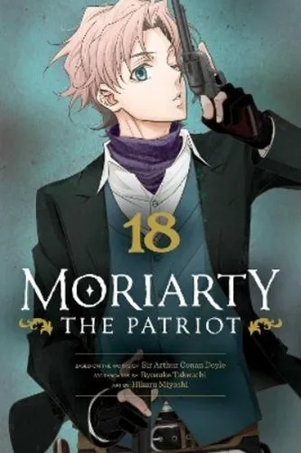 Ryosuke Takeuchi Moriarty the Patriot, Vol. 18 (Taschenbuch) (US IMPORT)