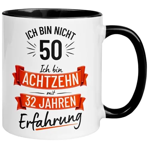 Geburtstag Männer Geschenk Tasse | Ich bin nicht 50 – Ich bin 18 mit 32 Jahren Erfahrung | Lustige Geschenk Geburtstagstasse 50. Geburtstag | 50ter Geburtstag - Witziges Geburtstagsgeschenk Mann 50