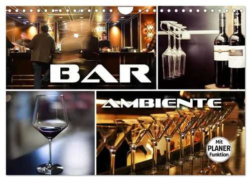 CALVENDO Wandkalender Bar Ambiente 2026 - Wandkalender im DIN A4 quer Format mit 12 stimmungsvollen Bildern von trendigen Cocktailbars. FSC-zertifiziert und umweltfreundlich produziert in Deutschland.