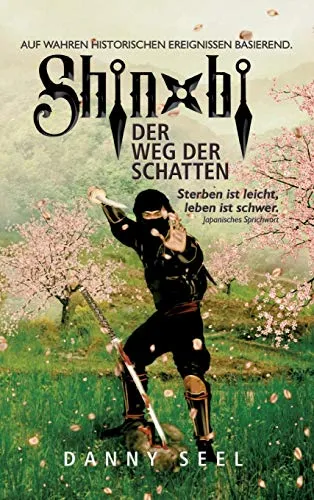 Shinobi - Der Weg der Schatten - Fesselnde Unterhaltungsliteratur über die Geheimnisse und Herausforderungen der Ninja-Welt, ideal für Fans von Action und Abenteuer.