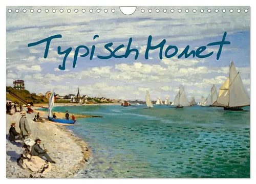 CALVENDO Wandkalender Typisch Monet 2026 - Wandkalender mit 12 beeindruckenden Impressionen von Claude Monet, gefertigt aus FSC-zertifiziertem Papier für umweltbewusste Kunstliebhaber.