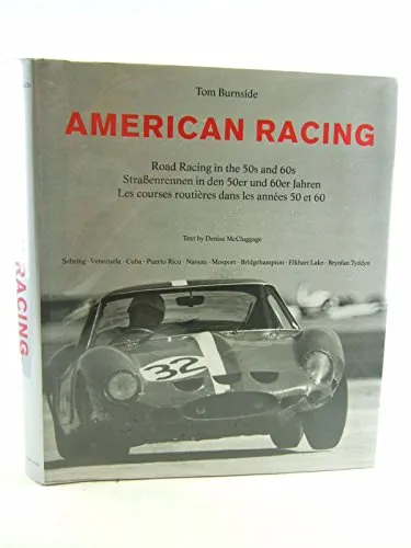 American Racing: Straßenrennen in den 50er und 60er Jahren. Dtsch.-Engl.-Französ.