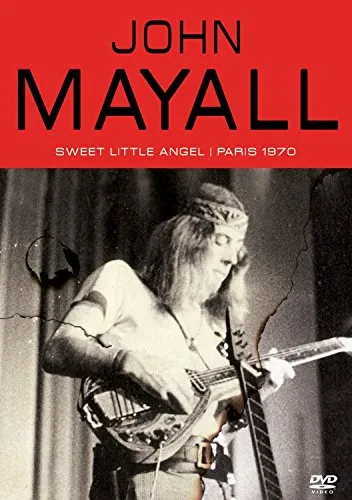 John Mayall - Sweet Little Angel: Live On Stage