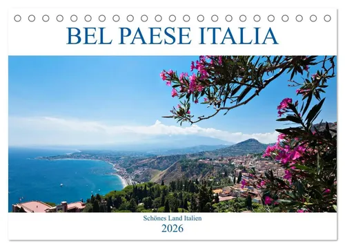 Bel baese Italia - Schönes Land Italien Tischkalender 2026 - Monatskalender mit beeindruckenden Orten Italiens, perfektes Geschenk für Reisende und Italienliebhaber. Ideal für die Wand oder den Tisch.