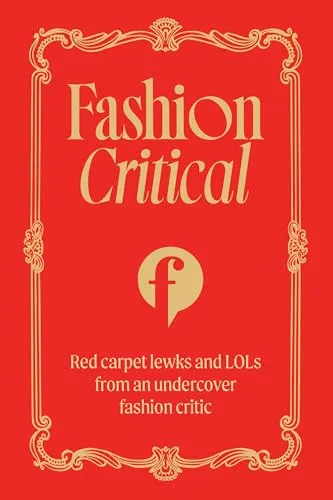 Fashion Critical Taschenbuch: Red Carpet Looks und Humor - Humorvolles Taschenbuch über Mode von einem undercover Kritiker, ideal für Fashion-Fans, Erscheinungsdatum 14.10.2025.