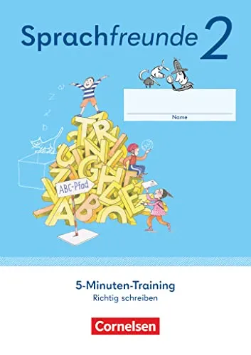 Sprachfreunde - Sprechen - Schreiben - Spielen - Östliche Bundesländer und Berlin - Ausgabe 2022 - 2. Schuljahr: 5-Minuten-Training - Arbeitsheft - ... und Berlin - Ausgabe 2022, 2. Schuljahr)