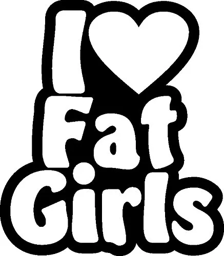 NetSpares Plott Aufkleber I Love Fat Girls Chicks Milfs Liebe Herz Sticker Tuning
