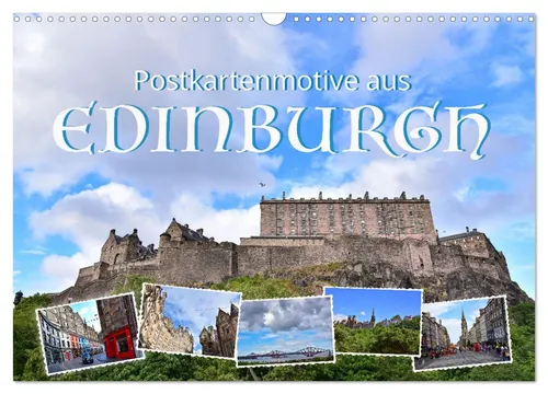 Postkartenmotive aus Edinburgh (Wandkalender 2026) - Entdecken Sie die Highlights von Edinburgh mit diesem DIN A3 quer Wandkalender. Ideal für Reisefans und als stilvolle Wanddekoration!