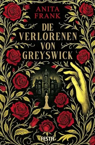 Die Verlorenen von Greyswick: Ein Gothic-Thriller