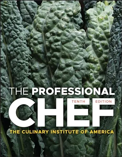 The Professional Chef: Meistere die Kunst des Kochens - Umfassendes Kochbuch für Profis und Hobbyköche, ideal für die Gastronomie und zur Verbesserung deiner Kochfähigkeiten.