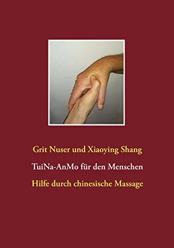 Tui Na für den Menschen: Hilfe durch chinesische Massage