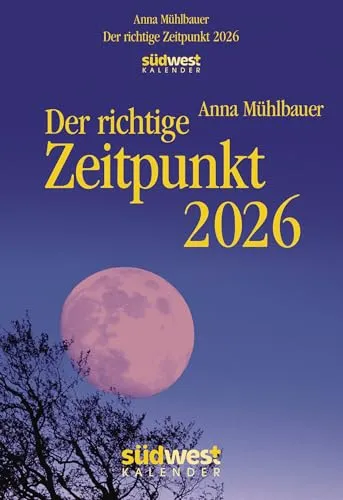 Der richtige Zeitpunkt 2026 - Tagesabreißkalender zum Aufstellen oder Aufhängen