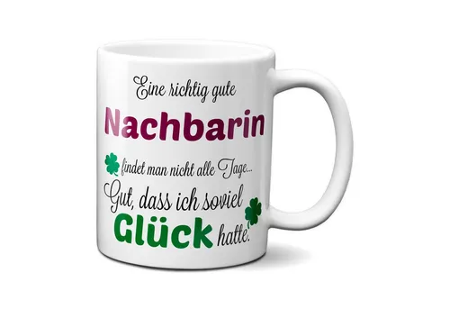 TASSENKING Tasse, Eine gute Nachbarin... - Tasse - Kaffeebecher - Geschenk