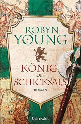 König des Schicksals: Historischer Roman (Robert The Bruce, Band 3)