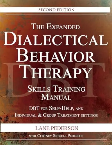 Produktbild The Expanded Dialectical Behavior Therapy Skills Training Manual, 2nd Edition: DBT for Self-Help and Individual & Group Treatment Settings