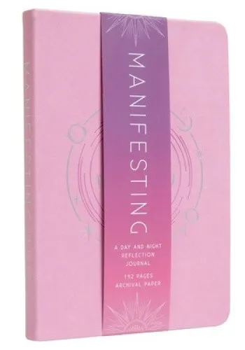 Manifesting: A Day and Night Reflection Journal by Insight Editions [Blank book]
