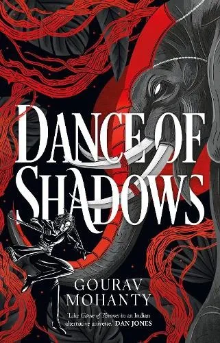 Dance of Shadows by Gourav Mohanty [Hardback]