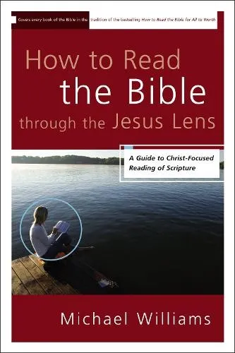 Michael Williams How to Read the Bible through the Jesus Lens (Taschenbuch)