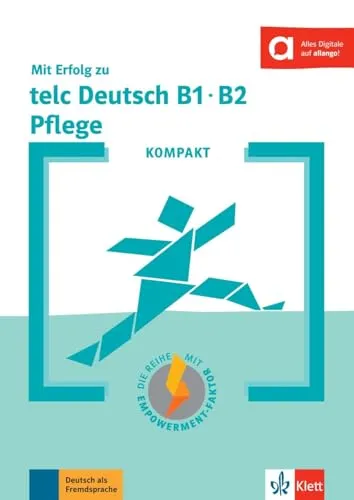 KOMPAKT Mit Erfolg zu telc Deutsch B1-B2 Pflege: Buch mit digitalen Extras