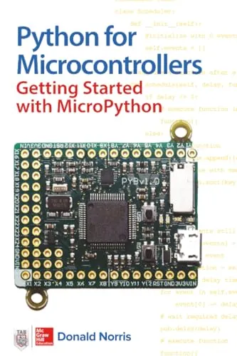 Python for Microcontrollers: Getting Started with MicroPython