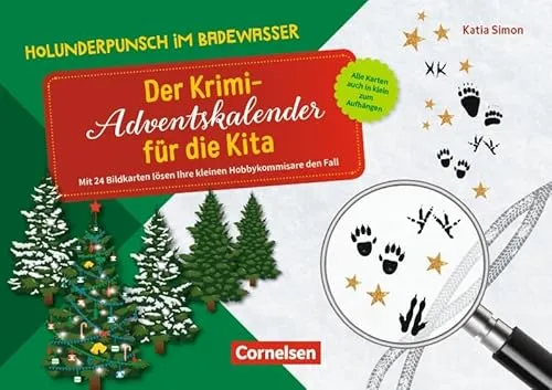 Holunderpunsch im Badewasser - Krimi-Adventskalender für die Kita - Entdecken Sie den spannenden Krimi-Adventskalender für die Kita: 24 Bildkarten laden die kleinen Hobbykommissare ein, den Fall zu lösen und fördern spielerisch die Kreativität und Teamarbeit! Ideal für die Vorweihnachtszeit.