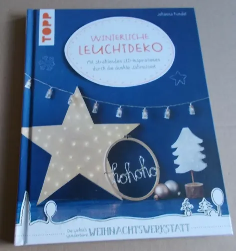 Winterliche Leuchtdeko: Mit strahlenden LED-Inspirationen durch die dunkle Jahre