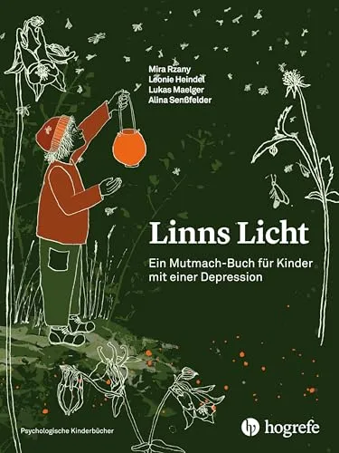 Linns Licht: Mutmach-Buch für Kinder mit Depression - Familie & Erziehungshandbücher, fördert emotionales Wohlbefinden und gibt Kindern Hoffnung in schwierigen Zeiten.