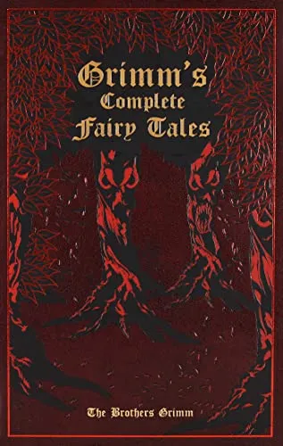 Grimm's Complete Fairy Tales - Belletristik – Elegante, ledergebundene Ausgabe mit den originalen, faszinierenden Märchen der Brüder Grimm, ideal für die persönliche Bibliothek und als besonderes Geschenk.