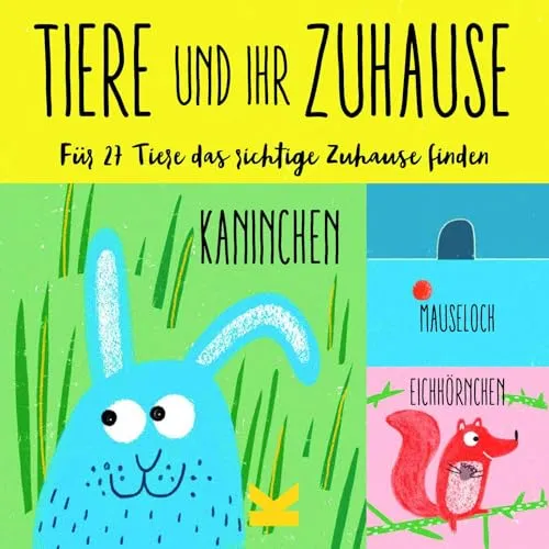 Tiere und ihr Zuhause: Für 27 Tiere das richtige Zuhause finden