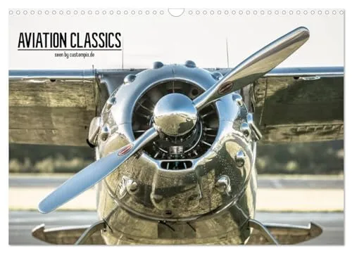 AVIATION CLASSICS Wandkalender 2026 DIN A3 quer - Hochwertiger Fotokalender mit 12 beeindruckenden Motiven historischer Flugzeuge, ideal für jedes Zuhause. Robuste Spiralbindung und klimafreundliche Produktion in Deutschland.